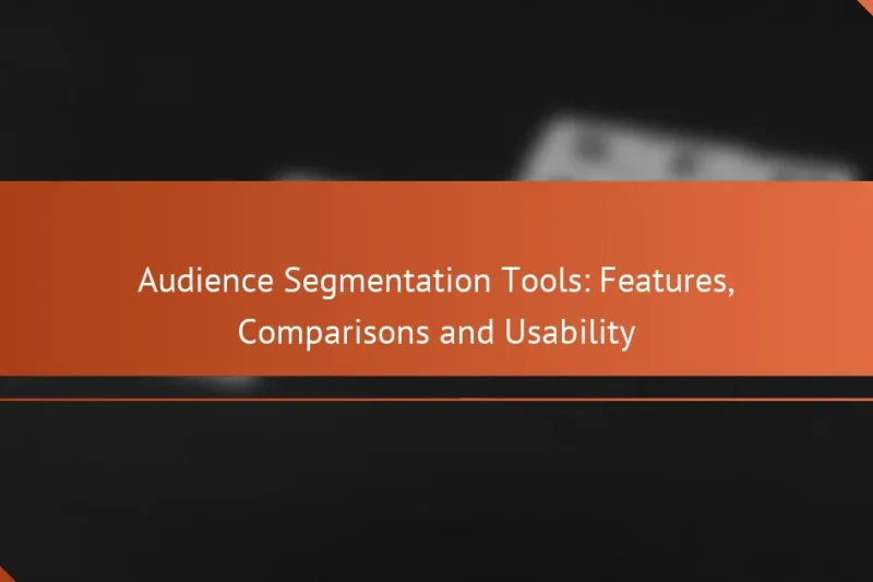 Инструменты сегментации аудитории: характеристики, сравнения и удобство использования