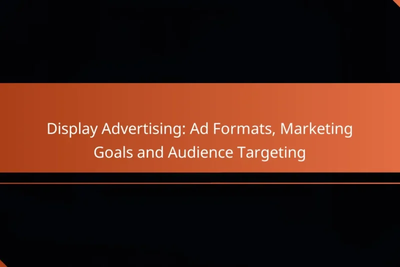 Медийная реклама: форматы объявлений, маркетинговые цели и таргетинг аудитории